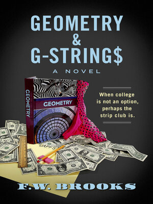 cover image of Geometry & G-Strings: When College Is Not an Option, Perhaps the Strip Club Is.